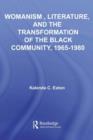 Womanism, Literature, and the Transformation of the Black Community, 1965 1980 - eBook