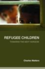 Refugee Children : Towards the Next Horizon - eBook