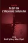 The Dark Side of Interpersonal Communication - Brian H. Spitzberg