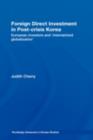 Foreign Direct Investment in Post-Crisis Korea : European Investors and 'Mismatched Globalization' - eBook