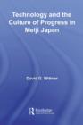 Technology and the Culture of Progress in Meiji Japan - eBook