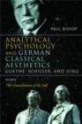 Analytical Psychology and German Classical Aesthetics: Goethe, Schiller, and Jung, Volume 2 : The Constellation of the Self - eBook