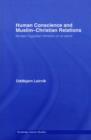 Human Conscience and Muslim-Christian Relations : Modern Egyptian Thinkers on al-damir - eBook