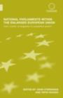 National Parliaments within the Enlarged European Union : From 'Victims' of Integration to Competitive Actors? - eBook