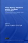 Policy-Making Processes and the European Constitution : A Comparative Study of Member States and Accession Countries - eBook
