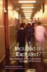 Included or Excluded? : The Challenge of the Mainstream for Some SEN Children - Ruth Cigman