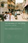 The Meaning of the Local : Politics of Place in Urban India - eBook