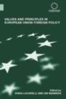 Values and Principles in European Union Foreign Policy - eBook