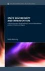 State Sovereignty and Intervention : A Discourse Analysis of Interventionary and Non-Interventionary Practices in Kosovo and Algeria - eBook