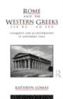 Rome and the Western Greeks, 350 BC - AD 200 : Conquest and Acculturation in Southern Italy - eBook
