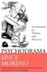 Psychodrama Since Moreno : Innovations in Theory and Practice - eBook