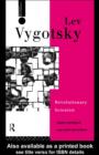 Lev Vygotsky : Revolutionary Scientist - eBook