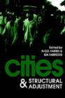 Cities And Structural Adjustment - Univers Nigel Harris; Ida Fabricius both of Development Planning Unit