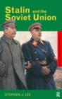 Stalin and the Soviet Union - Stephen J. Lee