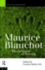 Maurice Blanchot : The Demand of Writing - Carolyn Bailey Gill