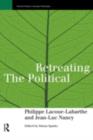 Retreating the Political - Phillippe Lacoue-Labarthe