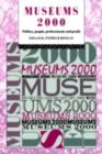 Museums 2000 : Politics, People, Professionals and Profit - eBook