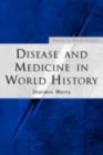 Disease and Medicine in World History - eBook