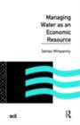 Managing Water as an Economic Resource - eBook