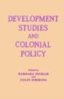 Development Studies and Colonial Policy - Barbara Ingham