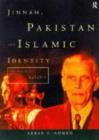 Jinnah, Pakistan and Islamic Identity : The Search for Saladin - eBook