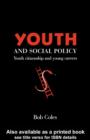 Youth And Social Policy : Youth Citizenship And Young Careers - eBook