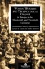 Women Workers And Technological Change In Europe In The Nineteenth And twentieth century - eBook