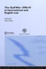 The Gulf War 1990-91 in International and English Law - eBook