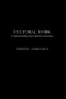 Cultural Work : Understanding the Cultural Industries - eBook