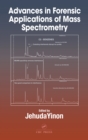 Advances in Forensic Applications of Mass Spectrometry - eBook