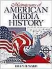 Mainstreams of American Media History : A Narrative and Intellectual History - Book