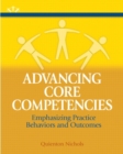 Advancing Core Competencies : Emphasizing Practice Behaviors and Outcomes - Book