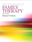 The Essentials of Family Therapy : United States Edition - Book