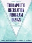 Therapeutic Recreation Program Design:Principles and Procedures : Principles and Procedures - Book