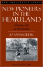 New Pioneers in the Heartland : Hmong Life in Wisconsin (Part of the New Immigrants Series) - Book