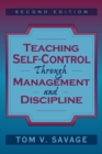 Teaching Self-Control Through Management and Discipline - Book