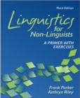 Linguistics for Non-Linguists : A Primer with Exercises - Book