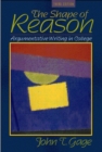 The Shape of Reason : Argumentative Writing in College - Book