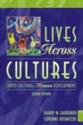 Lives across Cultures : Cross-Cultural Human Development - Book