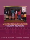 Multicultural Education and Human Relations : Valuing Diversity - Book