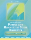 Introduction to Persons with Moderate and Severe Disabilities : Educational and Social Issues - Book
