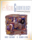 Social Gerontology : A Multidisciplinary Perspective - Book