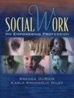 Social Work : An Empowering Profession - Book