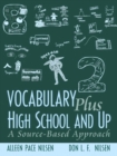 Vocabulary Plus High School and Up : A Source-Based Approach - Book