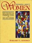Thinking about Women : Sociological Perspectives on Sex and Gender - Book