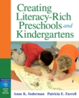 Creating Literacy-Rich Preschools and Kindergartens - Book