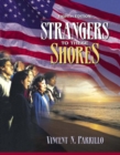 Strangers to These Shores : Race and Ethnic Relations in the United States - Book