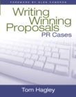 Writing Winning Proposals : Public Relations Cases - Book