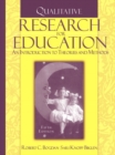 Qualitative Research for Education : An Introduction to Theories and Methods: United States Edition - Book