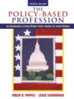 The Policy-based Profession : An Introduction to Social Welfare Policy Analysis for Social Workers - Book